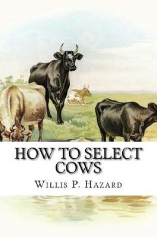 Cover of How to Select Cows