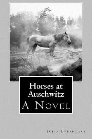 Cover of Horses at Auschwitz