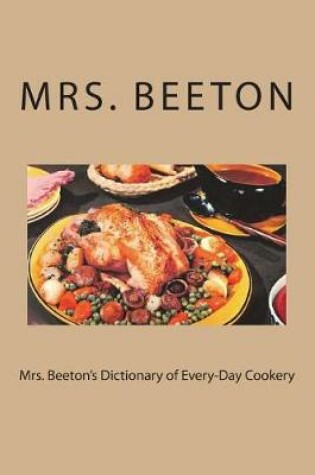 Cover of Mrs. Beeton's Dictionary of Every-Day Cookery