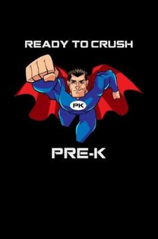 Cover of Ready To Crush Pre K