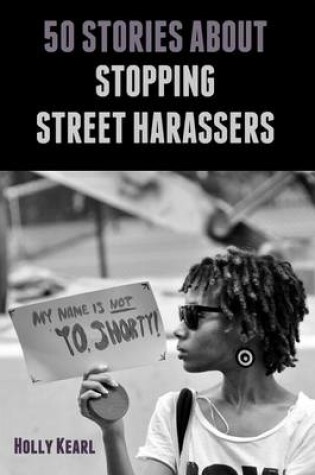 Cover of 50 Stories about Stopping Street Harassers