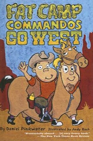 Cover of Fat Camp Commandos Go West