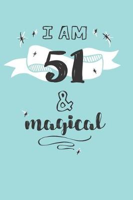 Book cover for I Am 51 And Magical