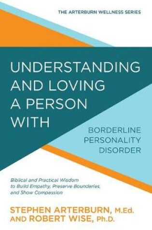 Cover of Understanding and Loving a Person with Borderline Personality Disorder