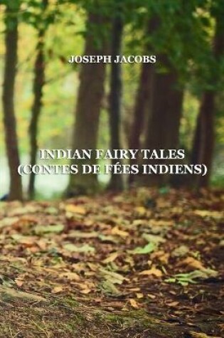 Cover of Indian Fairy Tales (Contes de fees indiens)