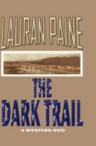 Cover of The Dark Trail