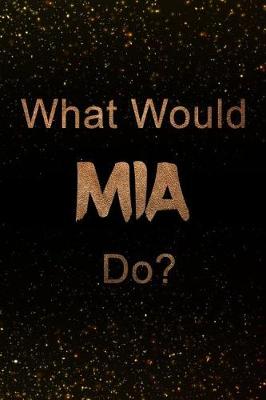 Book cover for What Would MIA Do?