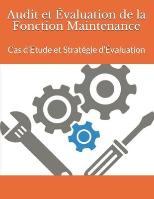 Book cover for Audit et Evaluation de la Fonction Maintenance