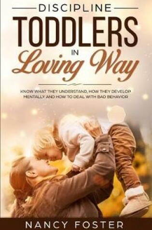 Cover of Discipline Toddlers in a Loving Way