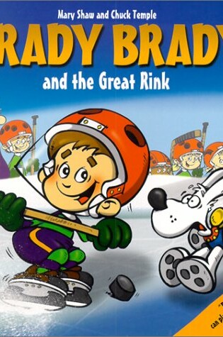 Cover of Brady Brady and the Great Rink