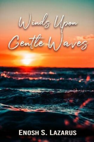 Cover of Winds Upon Gentle Waves