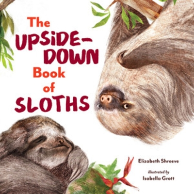 Book cover for The Upside-Down Book of Sloths