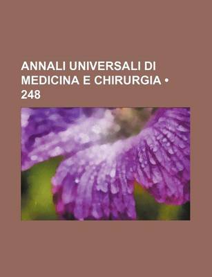 Book cover for Annali Universali Di Medicina E Chirurgia (248)