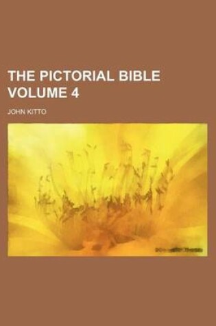 Cover of The Pictorial Bible Volume 4