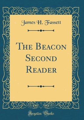 Book cover for The Beacon Second Reader (Classic Reprint)