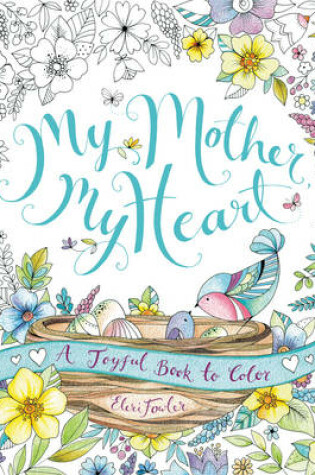 Cover of My Mother, My Heart