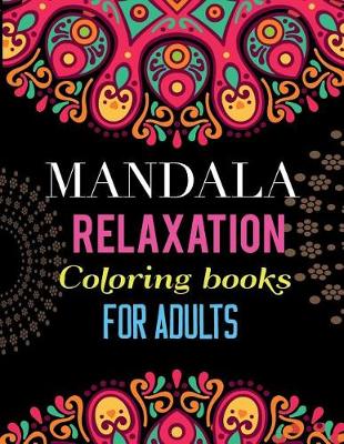 Book cover for Mandala Relaxation Coloring Books for Adults