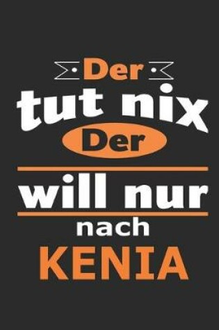 Cover of Der tut nix Der will nur nach Kenia