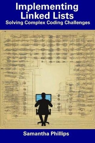 Cover of Implementing Linked Lists