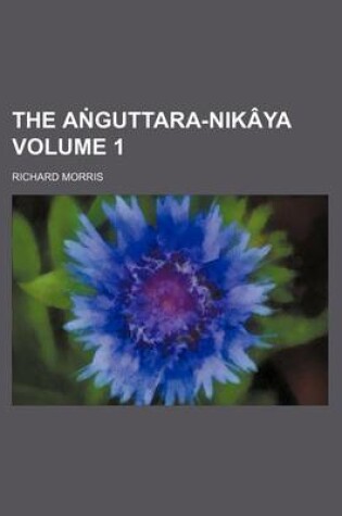 Cover of The a Guttara-Nikaya Volume 1