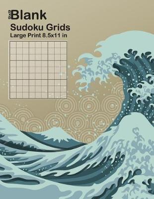 Book cover for 9x9 Blank Sudoku Grids Large Print 8.5x11 in