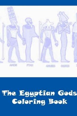 Cover of The Egyptian Gods Coloring Book