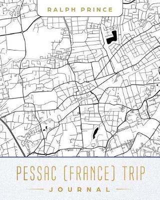 Book cover for Pessac (France) Trip Journal