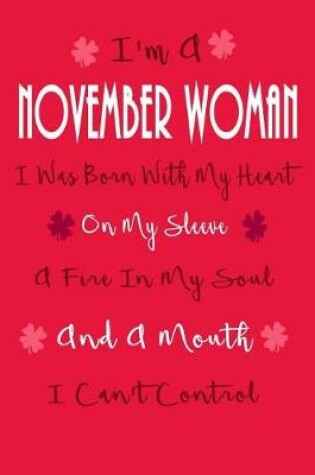 Cover of I'm A November Woman, I Was Born With My Heart On My Sleeve