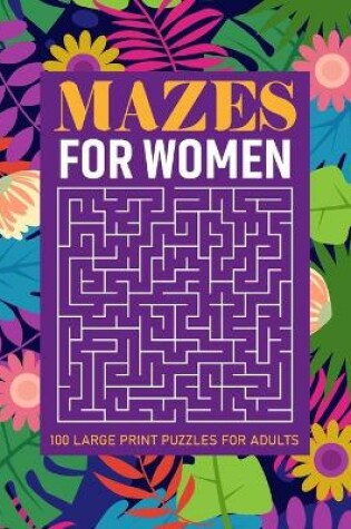 Cover of Mazes for Women