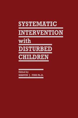 Book cover for Systematic Intervention with Disturbed Children