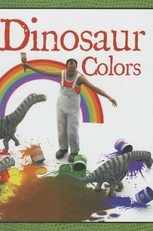 Cover of Dinosaur Colors