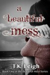 Book cover for A Beautiful Mess