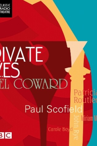 Cover of Private Lives (Classic Radio Theatre)