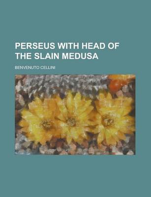 Book cover for Perseus with Head of the Slain Medusa