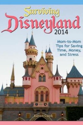 Cover of Surviving Disneyland 2014