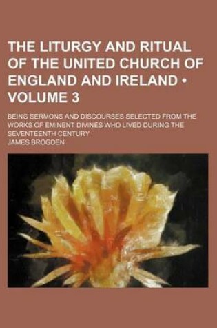 Cover of Illustrations of the Liturgy and Ritual of the United Church of England and Ireland; Being Sermons and Discourses Selected from the Works of Eminent D