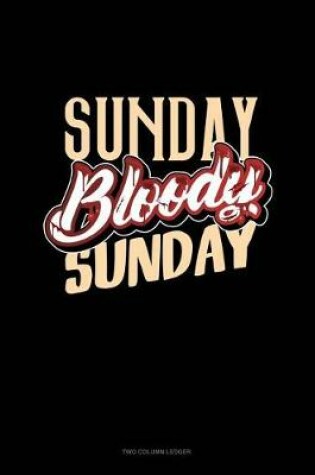 Cover of Sunday Bloody Sunday