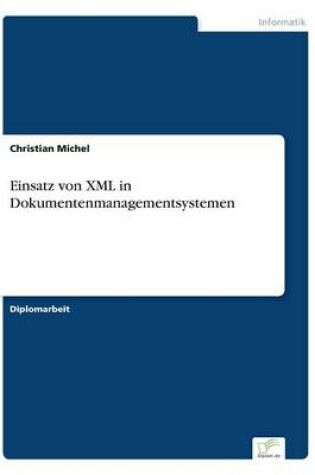 Cover of Einsatz von XML in Dokumentenmanagementsystemen