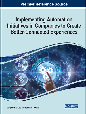 Book cover for Implementing Automation Initiatives in Companies to Create Better-Connected Experiences