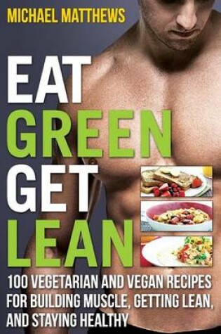 Cover of Eat Green Get Lean