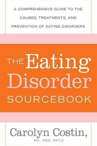 Cover of The Eating Disorders Sourcebook