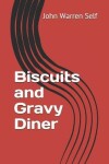 Book cover for Biscuits and Gravy Diner