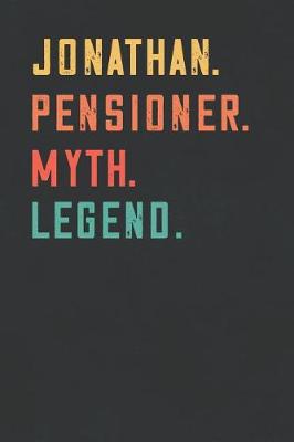 Book cover for Jonathan. Pensioner. Myth. Legend.