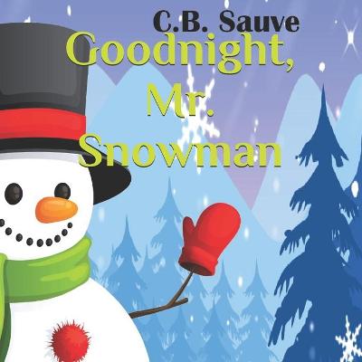 Book cover for Goodnight, Mr. Snowman