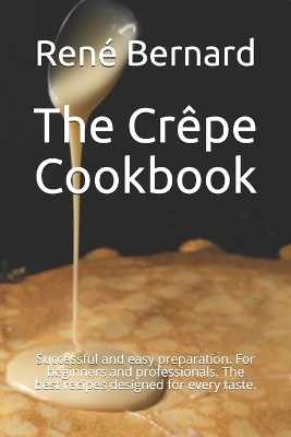 Book cover for The Crêpe Cookbook