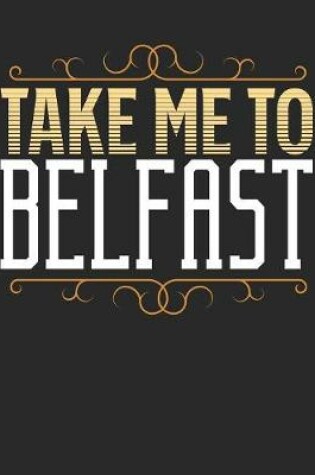 Cover of Take Me To Belfast