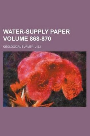 Cover of Water-Supply Paper Volume 868-870