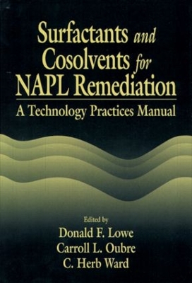 Book cover for Surfactants and Cosolvents for NAPL Remediation A Technology Practices Manual