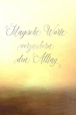 Book cover for Magische Worte verzaubern den Alltag