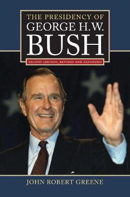 Book cover for The Presidency of George H. W. Bush